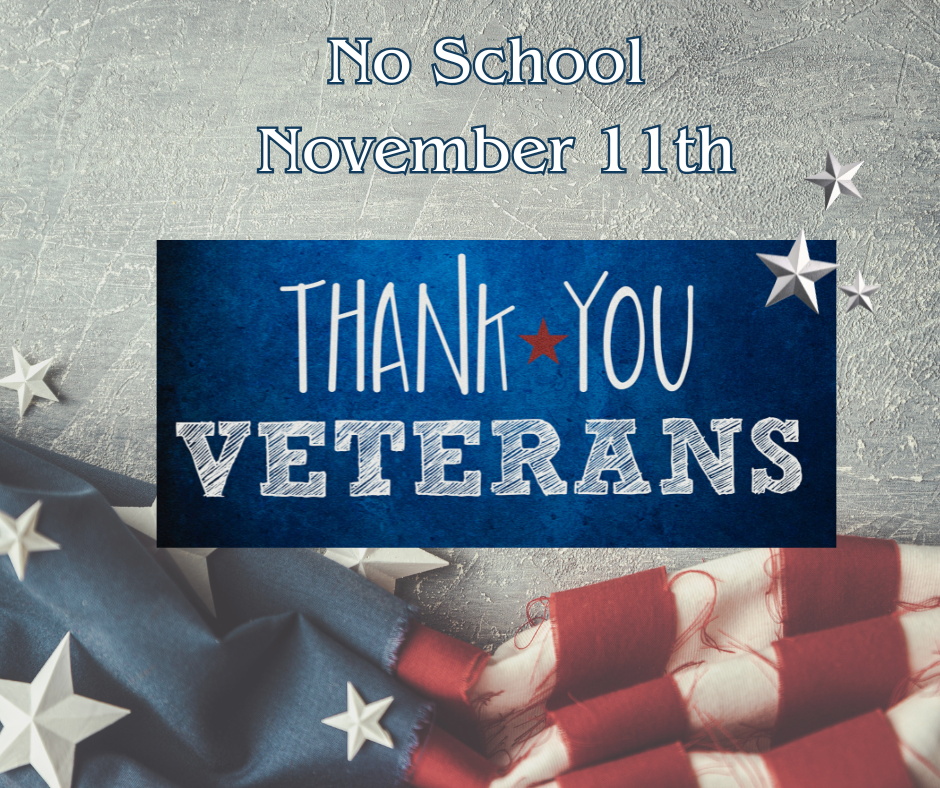 Tuesday, November 11 - Veterans Day